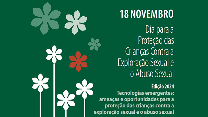 18 de novembro | Dia Europeu da Proteção das Crianças contra a Exploração e o Abuso Sexual